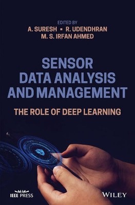 Sensor Data Analysis and Management: The Role of Deep Learning by A. Suresh (Eng