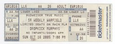 Dropkick Murphys 10/16/05 San Francisco CA Warfield Concert Rare Ticket!