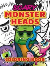 Scary Monster Heads Coloring Book: Fun Kids Halloween Party Surprise Child...