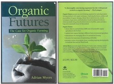 Organic Futures: The Case for Organic Farming...