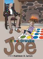 Kathleen A. Larson | Great-Grandpa Joe | Buch | Englisch (2017) | Gebunden
