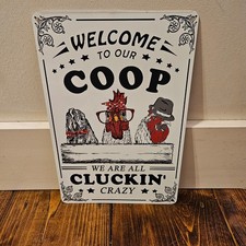 Welcome to Our Coop Metal Sign Farmhouse Chicken Wall Decor Cluckin  Crazy 12  