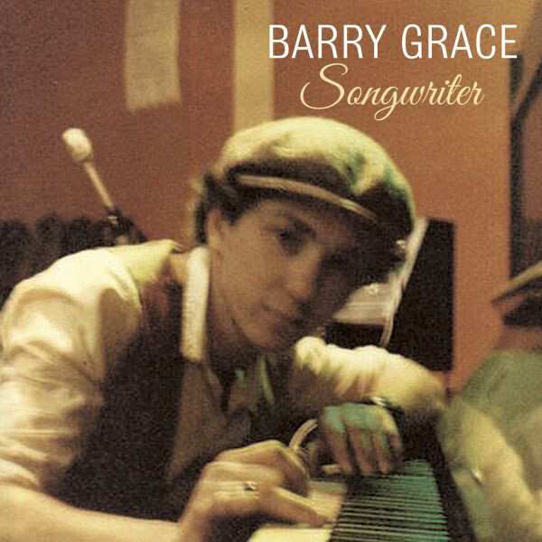 Barry Grace Songwriter (CD) Album