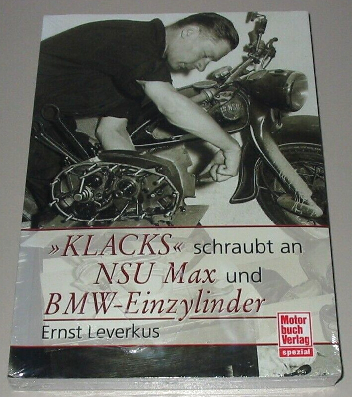 Handbuch Klacks Schraubt An Nsu Max Und Bmw Einzylinder Ernst Leverkus
