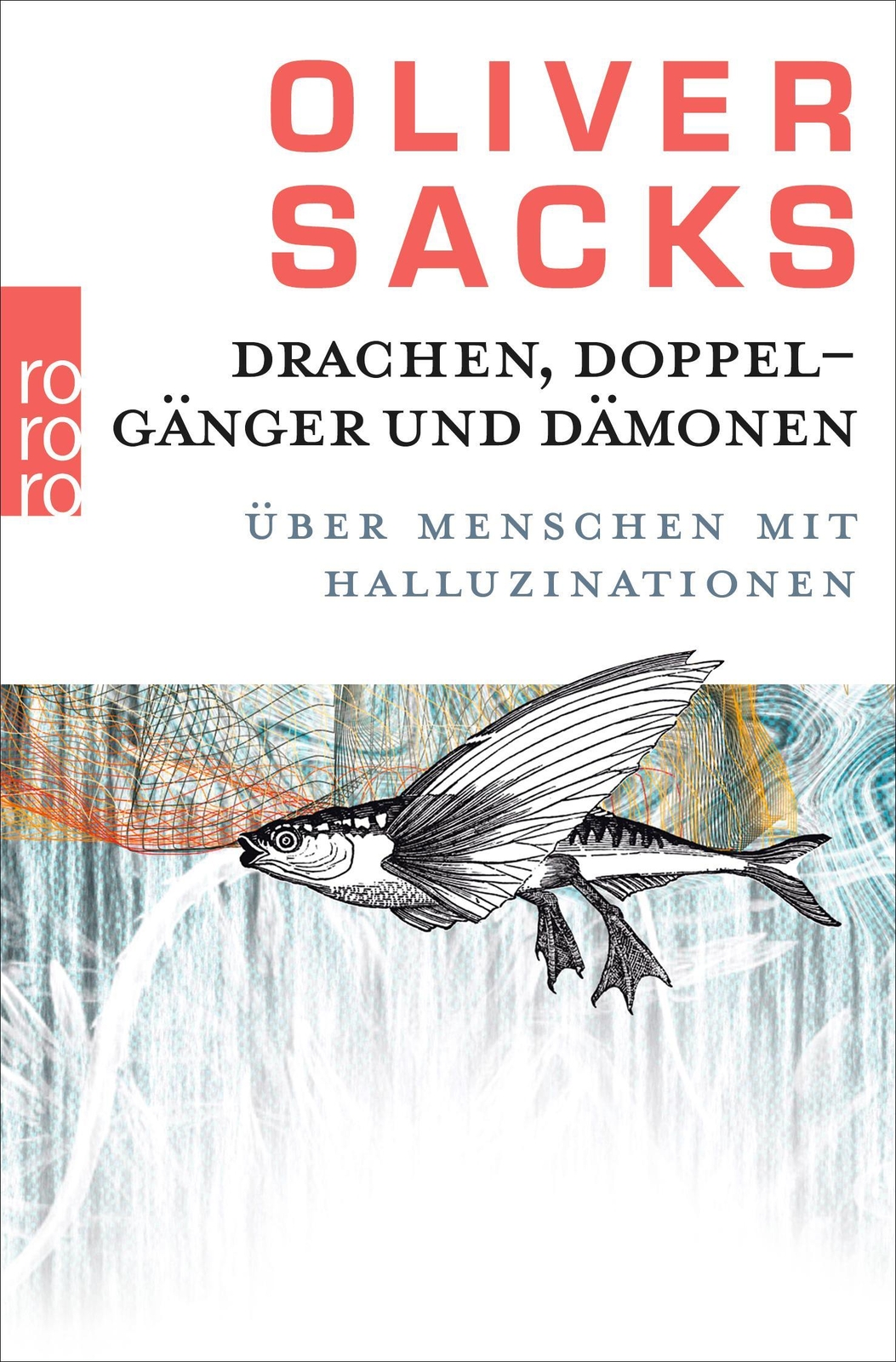 Thumbnail - Drachen, Doppelgänger Und Dämonen Oliver Sacks