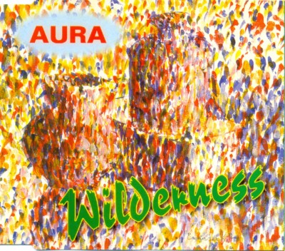 AURA - Wilderness 4TR CDM 1994 EURODANCE / TRANCE / RARE!!!