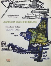 L'hanima ha bisogno di réclame Sebastiano Carta e i manifesti settari 1929...