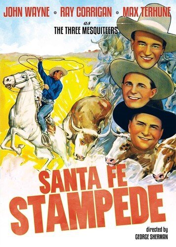 Sante Fe Stampede (DVD) John Wayne Ray Corrigan Max Terhune June Martel