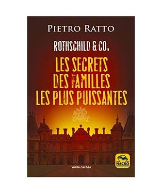 Rothschild et Co. - Les secrets des familles les plus puissantes: Rothschild & C
