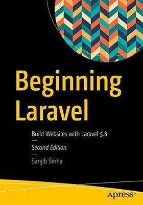 Beginning Laravel: Build Websites wit..., Sinha, Sanjib