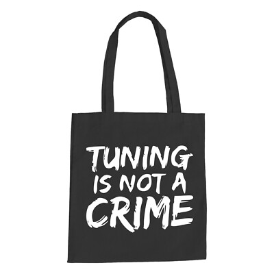 Tuning Is Not A Crime Baumwolltasche - Motorrad Auto Scooter Roller Quad