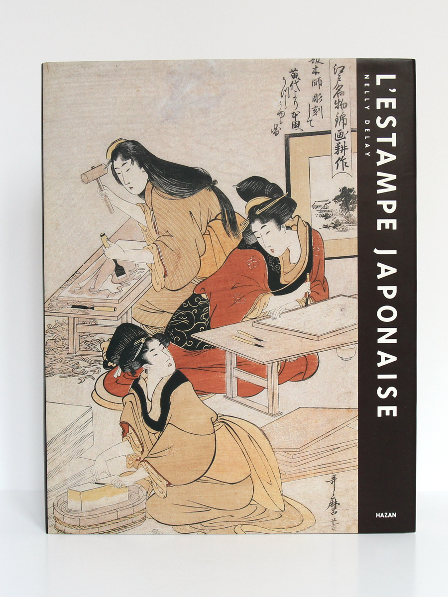 L'Estampe japonaise, Nelly DELAY. Hazan, 1993. Relié. | eBay