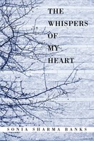 Sonia Sharma Banks | The Whispers Of My Heart | Taschenbuch | Englisch (2007)
