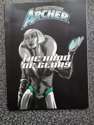 Shadowforce Archer: The Hand of Glory (D&D 3e compatible adventure)