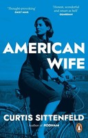 American Wife Curtis Sittenfeld