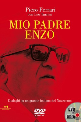 Libri Piero Ferrari / Turrini Leo - Mio Padre Enzo. Dialoghi Su Un Grande Italia