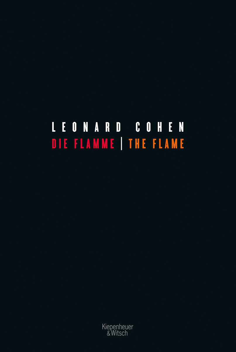 Thumbnail - Leonard Cohen. Die Flamme - The Flame. Zweisprachige Ausgabe. Leonard