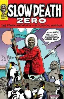 SLOW DEATH ZERO Anthology Ecological Horror Trade Paperback Graphic Novel TP NEW
