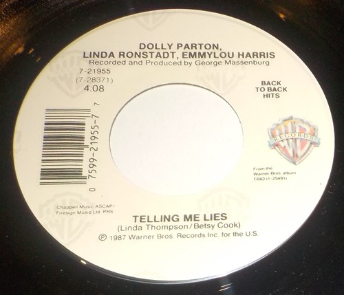 Dolly Parton, Linda Ronstadt,Emmylou Harris 45 Telling Me Lies/To Know Him NM B3 - Picture 2 of 2
