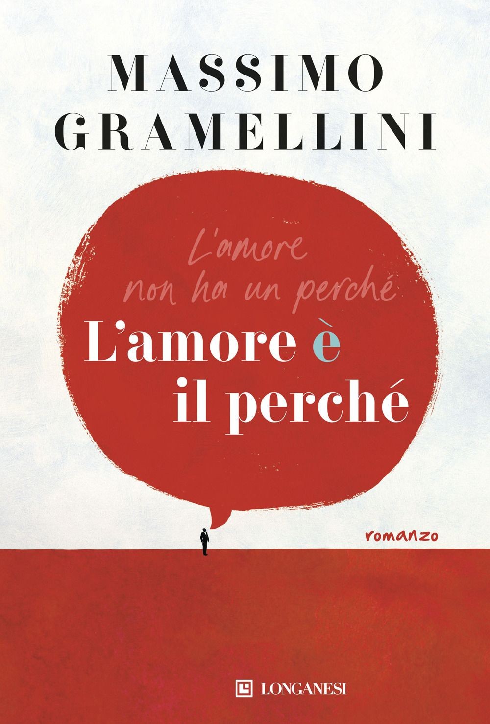 Libri Gramellini Massimo - L' Amore E Il Perche