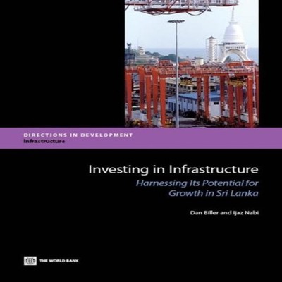 Investing in Infrastructure Harnessing Its Potential for Growth i