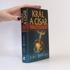 Král a císař  |  Jiří Hanibal
