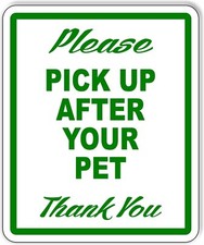 please pick up after your pet thank you outdoor sign SIGNAGE poop poo wast