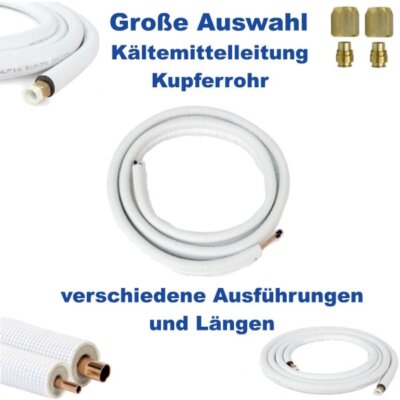 Kältemittelleitung Kupferrohr 1/4'' - 3/8'' - 1/2'' - 5/8'' isoliert versch. Längen