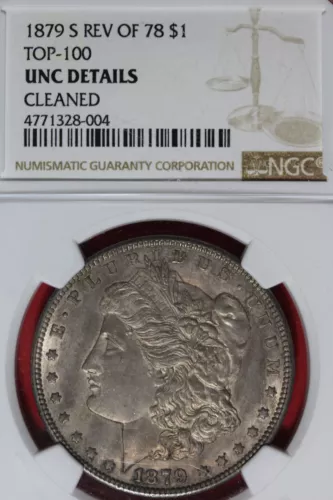 1879 S REV OF 78 TOP 100 UNC DETAILS CLEANED NGC MORGAN SILVER DOLLAR #B48055