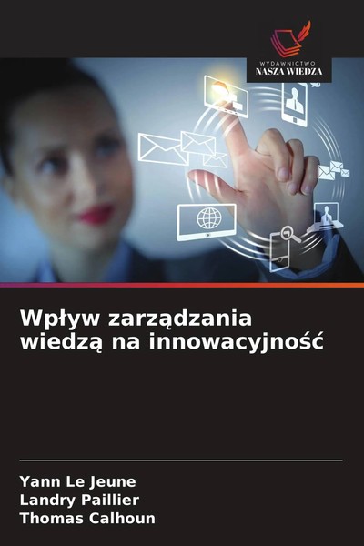 Yann Le Jeune (U. A.) | Wp¿Yw Zarz¿Dzania Wiedz¿ Na Innowacyjno¿¿ | Taschenbuch-image