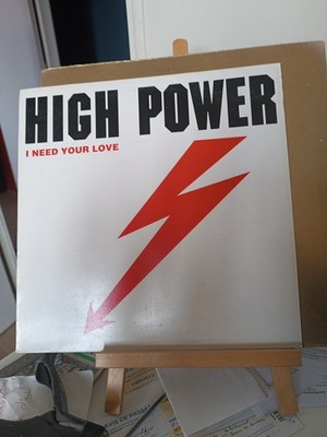 High Power I Need Your Love Maxi 45t 12'