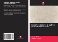 Agraja Patil (U. A.) | Enxertos óSseos E Outros Substitutos óSseos | Taschenbuch