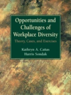 Opportunities and Challenges of Workplace Diversity : Theory, Cas