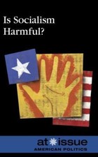 Is Socialism Harmful? (At Issue) by 