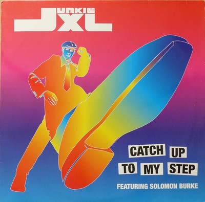 Junkie XL Featuring Solomon Burke  - Catch Up To My Step Vinyl 12'' inch