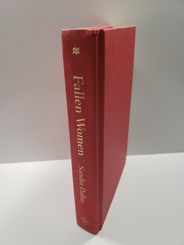 Fallen Women Sandra Dallas First Edition Oct 2013 full number line Hard Cover - Picture 6 of 7