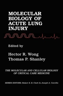 Molecular Biology of Acute Lung Injury Thomas Shanley