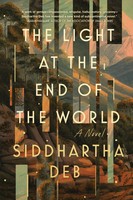 The Light At The End Of The World | Siddhartha Deb | Englisch | Buch | 2023