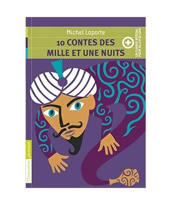 10 contes des Mille et une nuits: + un cahier spécial pour aller plus loin, Lap