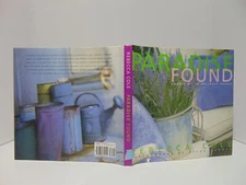 Paradise Found: Gardening In Unlikely Places by Rebecca Cole (2000, Hardcover)