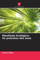 Vihren Mitev | Manifesto EcolóGico: Os PróXimos Dez Anos | Taschenbuch (2022)