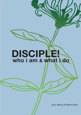 DISCIPLE! Who I am. What I do. Jerry Reed (u. a.) Taschenbuch Englisch 2018