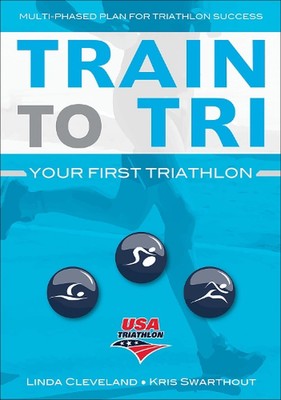 Train to Tri: Your First Triathlon by USA Triathlon (English) Paperback Book