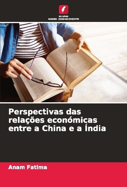 Perspectivas Das RelaçõEs EconóMicas Entre A China E A ÍNdia Anam Fatima-image