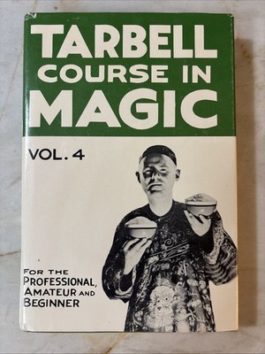 Tarbell Course in Magic Vol. 4 by Harlan Tarbell (1989, Hardcover w/dust jacket)