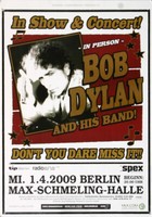 Bob Dylan And His Band - In Show & Concert, Berlin 2009 | Konzertplakat | Poster