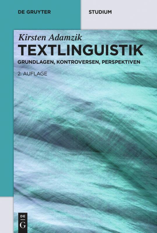 Thumbnail - Textlinguistik Grundlagen, Kontroversen, Perspektiven Kirsten Adamzik
