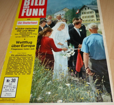 Bild und Funk Nr.30/1964  Old Shatterhand/Wettflug über Europa