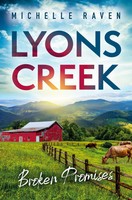 Lyons Creek Broken Promises Michelle Raven Taschenbuch Lyons Creek 356 S. 2024