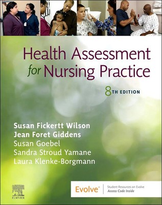 Health Assessment for Nursing Practice | Jean Foret Giddens (u. a.) | Englisch